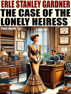 The Case of the Lonely Heiress - ebook